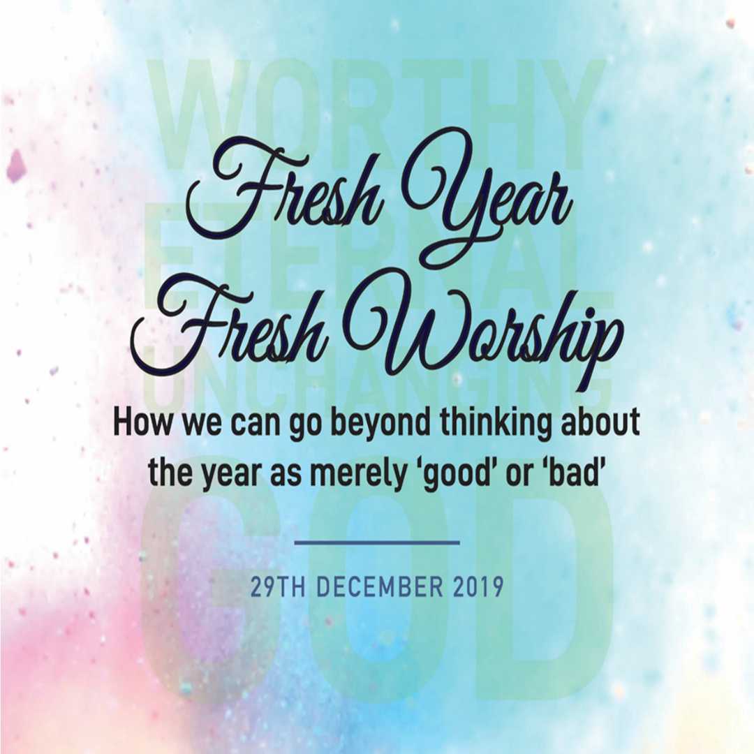 Fresh Year, Fresh Worship
