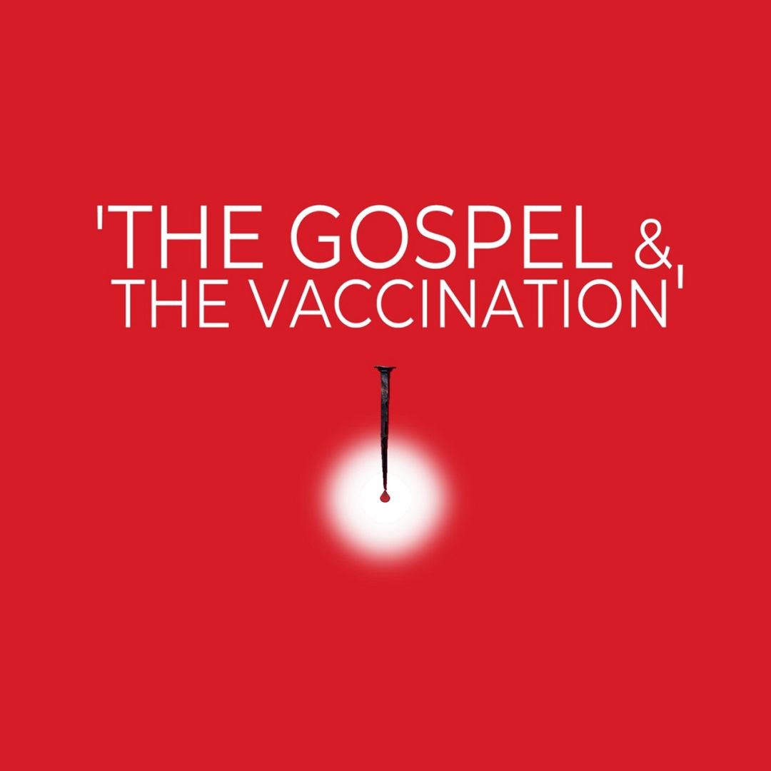 The Gospel and the Vaccination