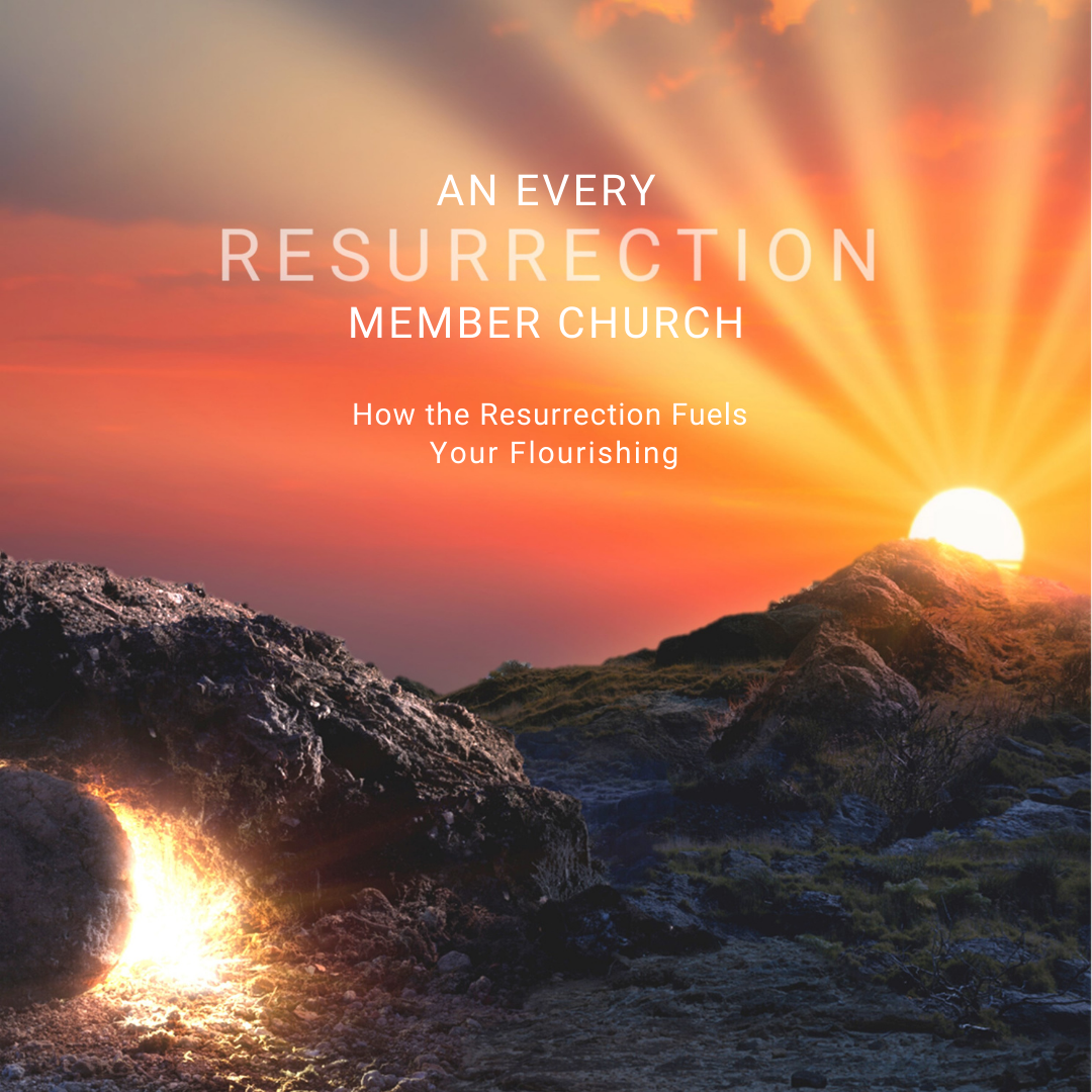 An Every (Resurrection) Member Church