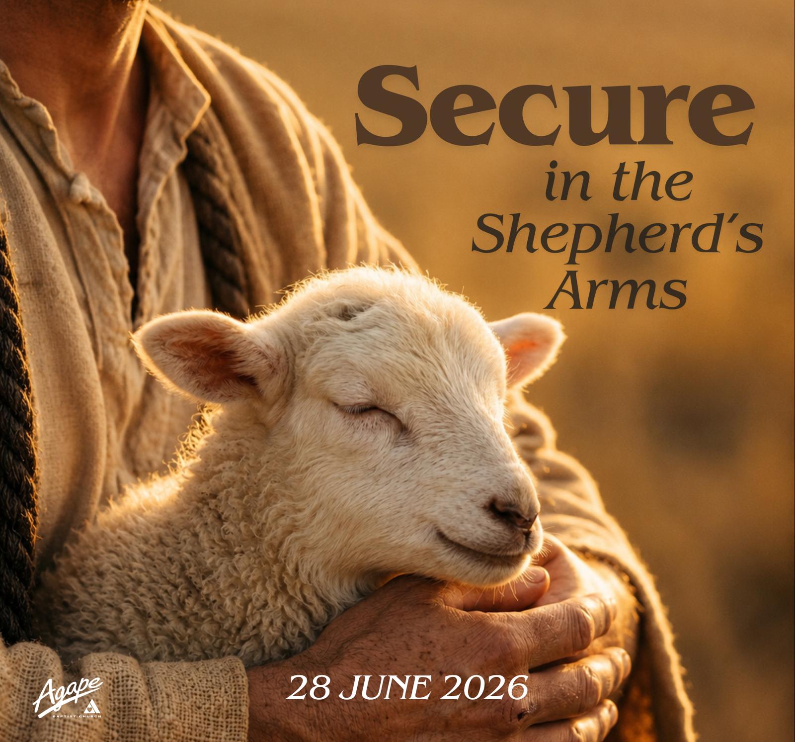 Secure In The Shepherd’s Arm